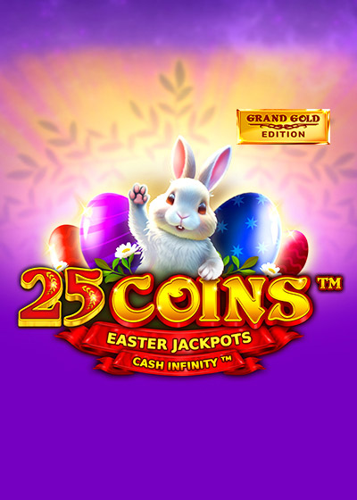 25 Coins Grand Gold Edition Easter Jackpots