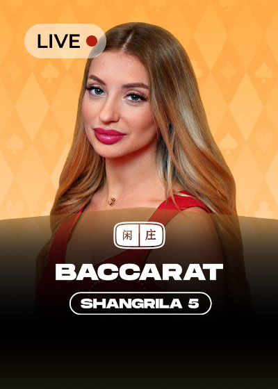 Shangrila Baccarat 5